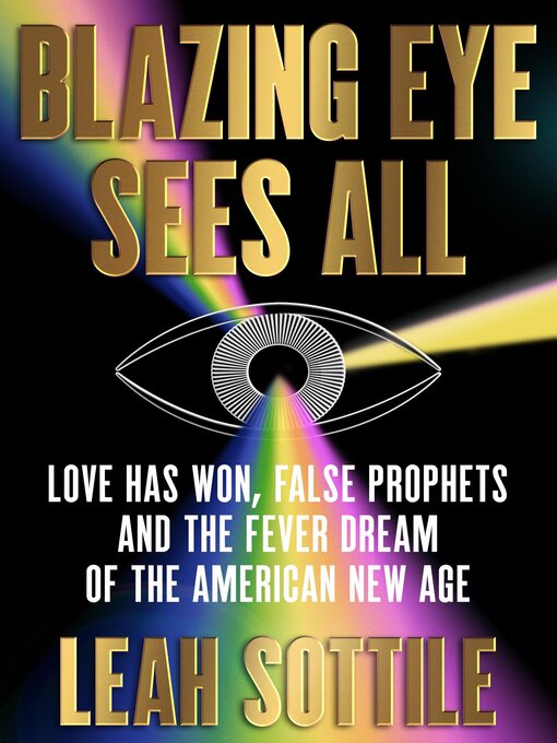 Title details for Blazing Eye Sees All by Leah Sottile - Wait list